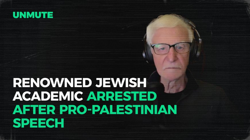 Renowned Jewish academic arrested after pro-Palestinian speech